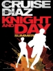 Knight and Day - Knight and Day